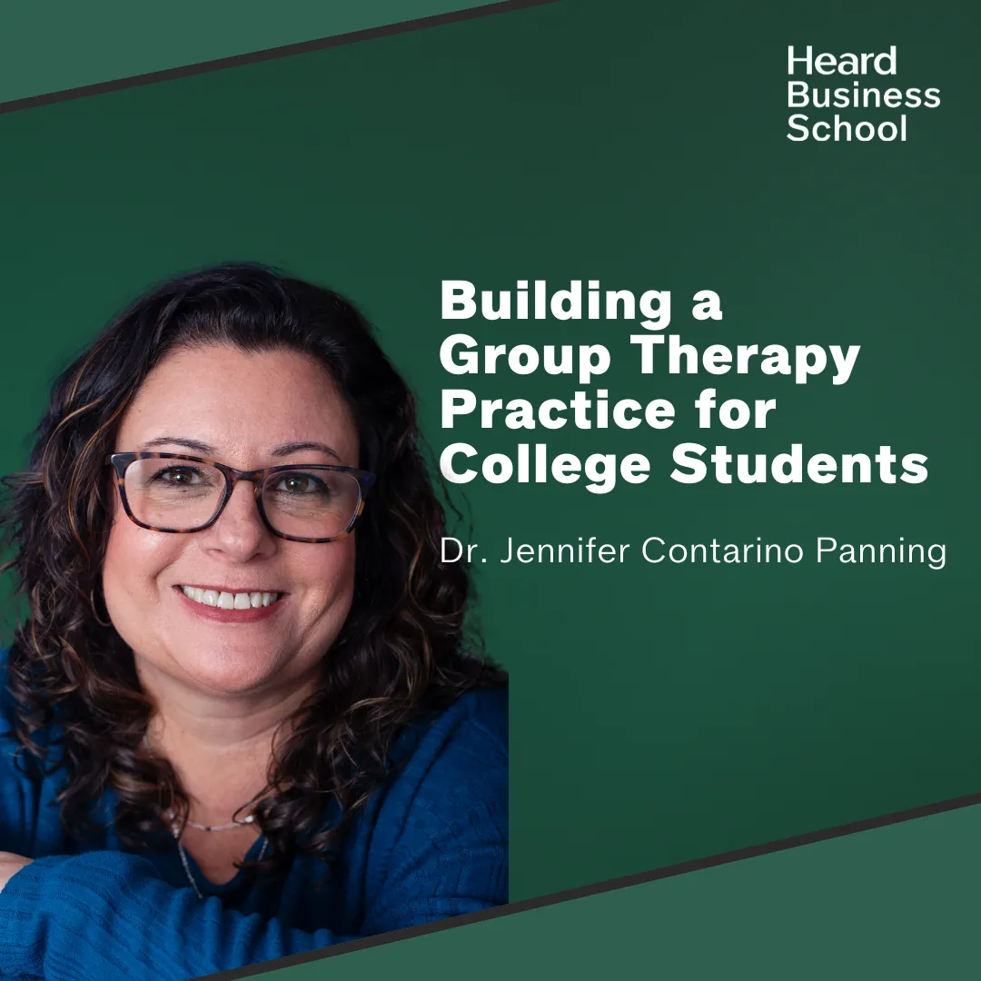 Building a Group Therapy Practice for College Students with Dr. Jennifer Contarino Panning